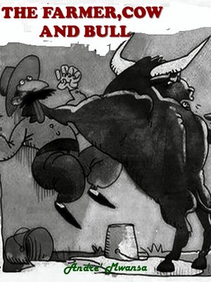 cover image of The Farmer , Cow and Bull